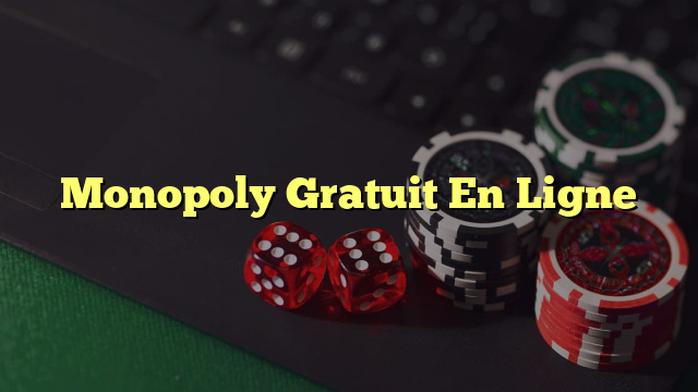 Monopoly Gratuit En Ligne