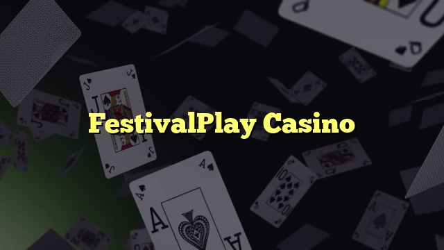 FestivalPlay Casino