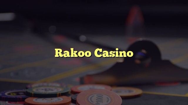 Rakoo Casino