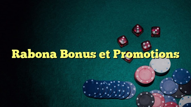 Rabona Bonus et Promotions