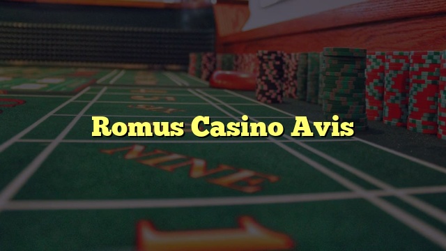 Romus Casino Avis