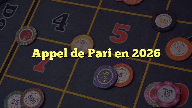 Appel de Pari en 2026