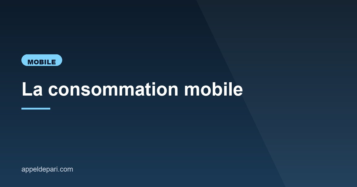 Illustration de l'article consacré à la consommation mobile